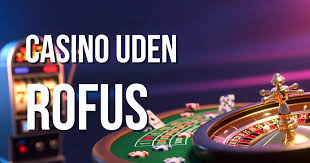 Find de bedste online casinoer uden ROFUS i Danmark -2137574666